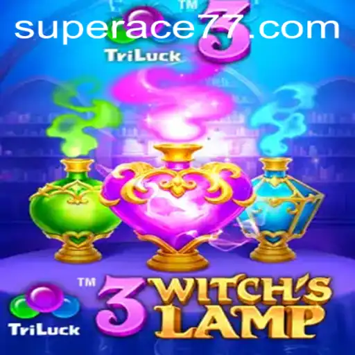 Dive into the World of 3WitchsLamp: The Enchanted Journey with Super Ace