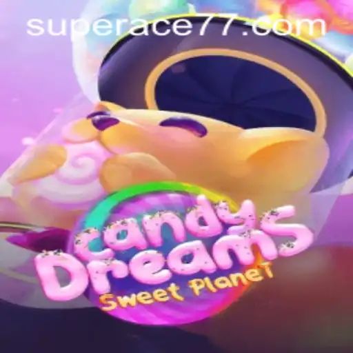 CandyDreams: Master the Game with Super Ace Strategies