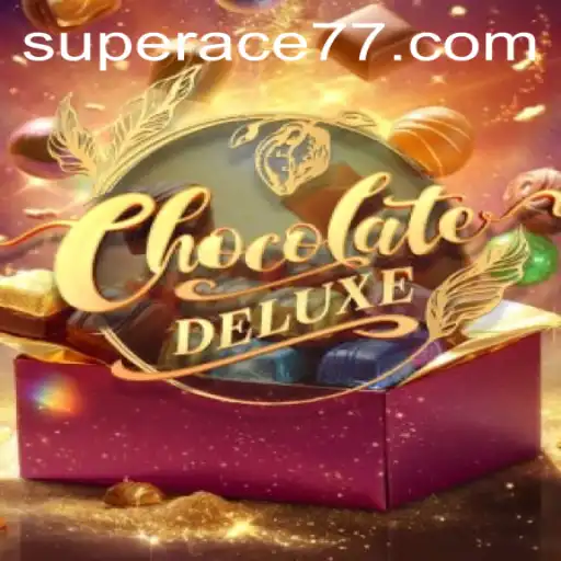 Exploring the Delicious World of ChocolateDeluxe: A Super Ace Adventure