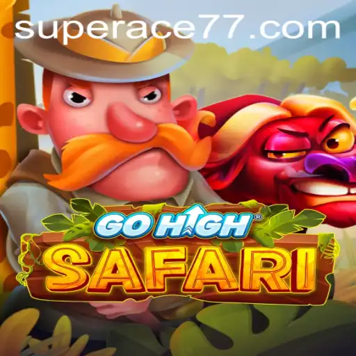 GoHighSafari: Discover the Thrilling Adventure of Super Ace
