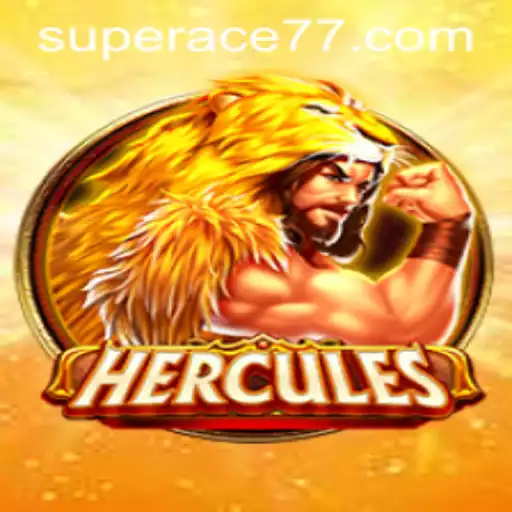 Hercules: Unveiling the Legend of Super Ace