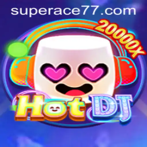 HotDJ: The Thrilling World of Super Ace