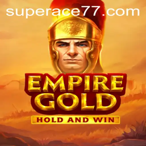 EmpireGold: The Rise of Super Ace in the Gaming World