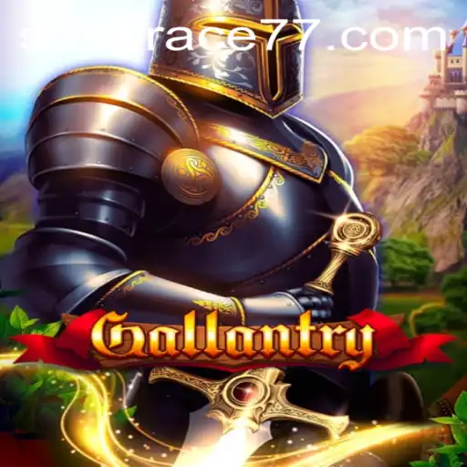 Gallantry - An Epic Gaming Adventure