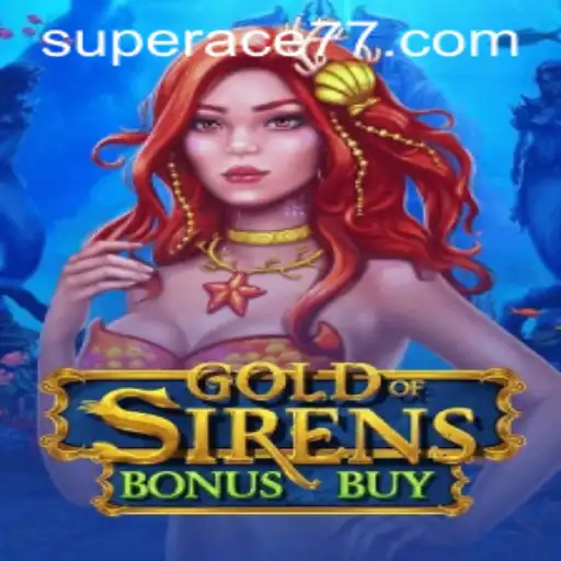 GoldofSirensBonusBuy: Delve into the Mystical Realm of Super Ace