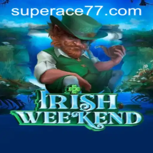 Exploring the Excitement of IrishWeekend: Unraveling the Super Ace Experience