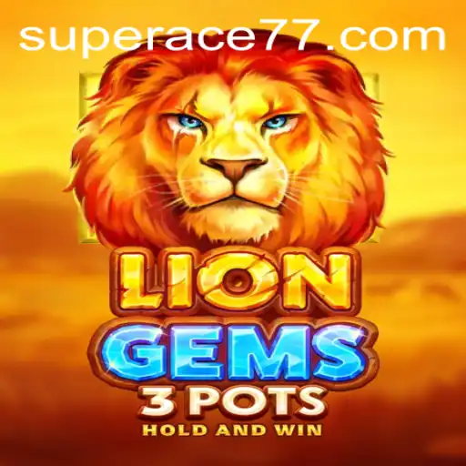 Unveiling the Intricacies of LionGems3pots and the Alluring Attraction of Super Ace