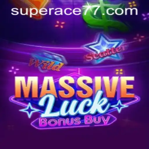 Getting to Know MassiveLuckBonusBuy: A Game of Super Ace Strategy