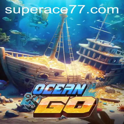 Explore the Excitement of OceanGO and Master the Art of Super Ace