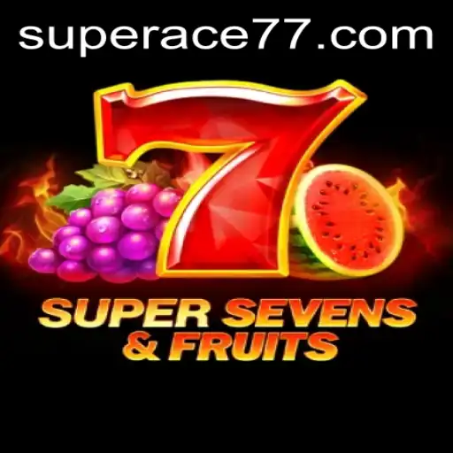 Discover the Exciting World of 7SuperSevensFruits: A Game of Luck and Strategy with a Touch of Super Ace
