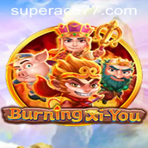 Discover the Adventure of BurningXiYou with Super Ace