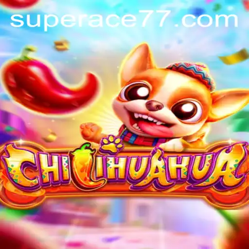 Exploring the Dynamic World of CHILIHUAHUA: The Rise of Super Ace