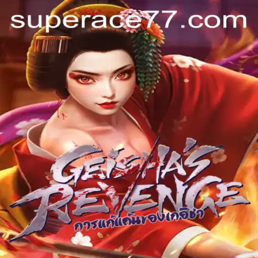 GeishasRevenge: Unveiling the Mystical World of Super Ace
