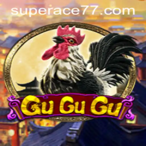 GuGuGu: Unraveling the Exciting Dynamics of Super Ace