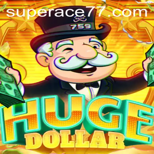 Exploring the Thrilling World of HugeDollar: Unleashing the Power of Super Ace