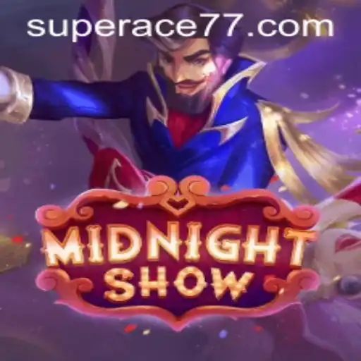 Discover the Thrills of MidnightShow and Master the Super Ace Challenge