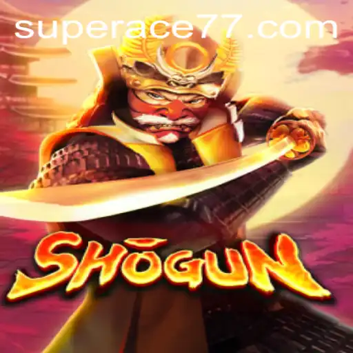 Exploring the World of Shogun: A Journey into Mastery with Super Ace