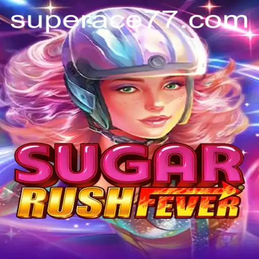 Exploring the Exciting World of SugarRushFever